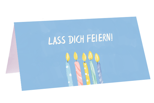 Lass Dich Feiern - Blume Ideal